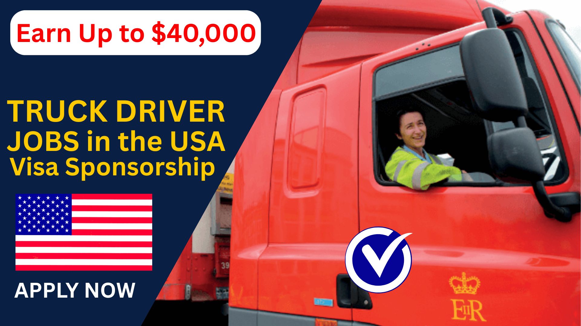 (Earn Up to $40,000) Truck Driver Jobs in the USA With Visa Sponsorship: CDL Salary & How to Apply in 2026